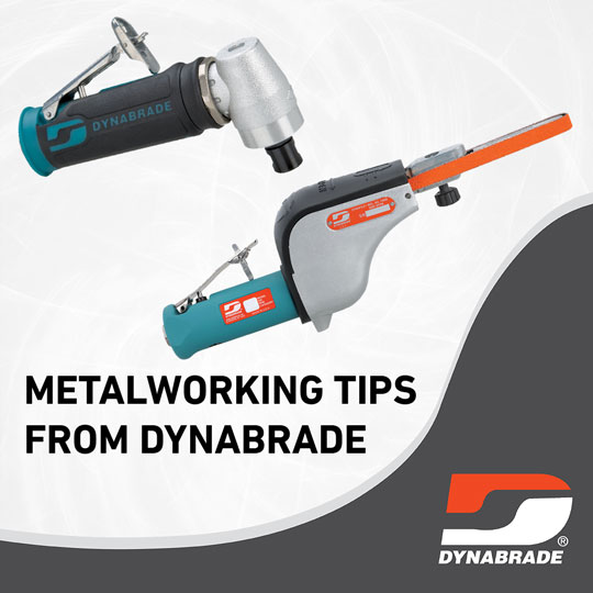 Dynabrade Metalworking Tips